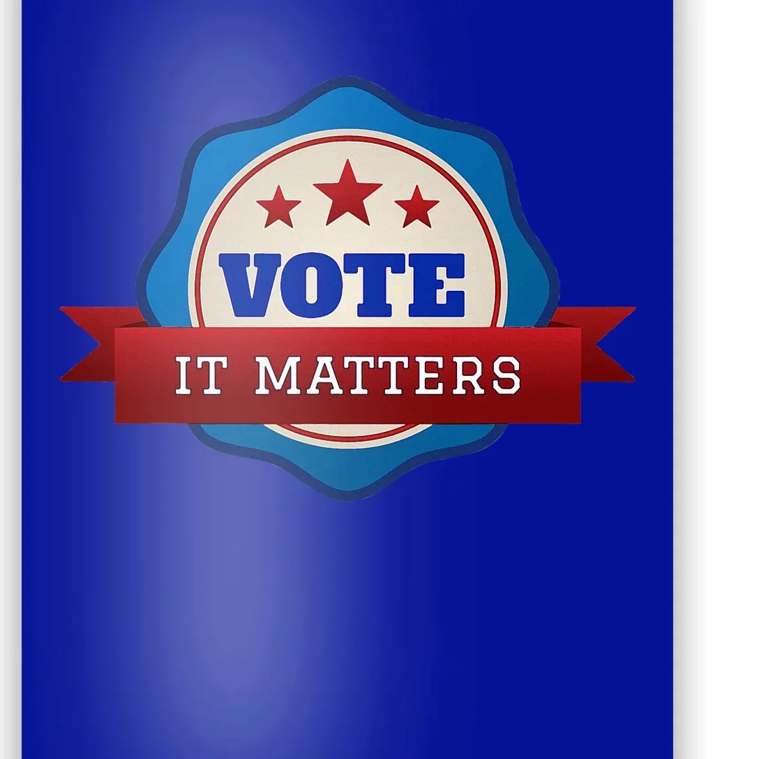 Voter Registration Badge Vote It Matters Election Midterm Poster