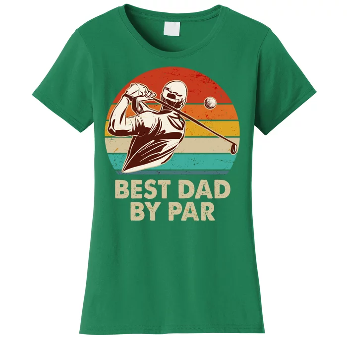 Vintage Retro Best Dad By Par Golfing Fan Women's T-Shirt