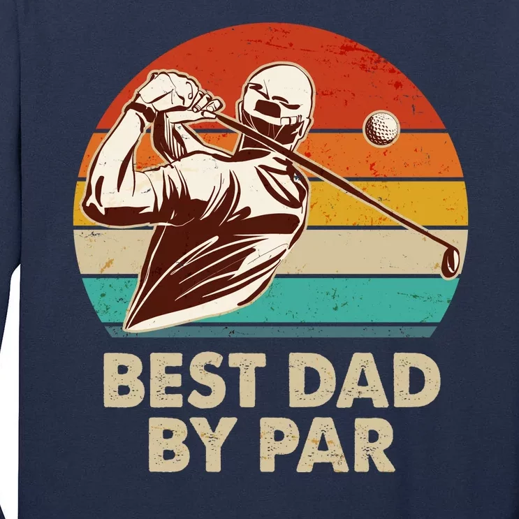 Vintage Retro Best Dad By Par Golfing Fan Tall Long Sleeve T-Shirt