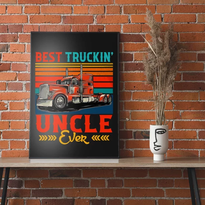 Vintage Retro Best Truckin Uncle Ever Poster