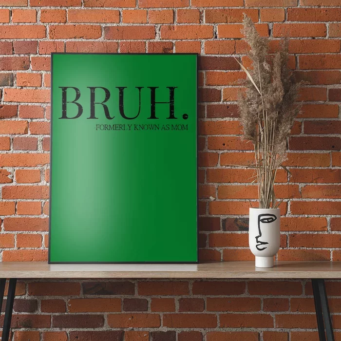 Vintage Retro Bruh Formerly Known As Mom Poster