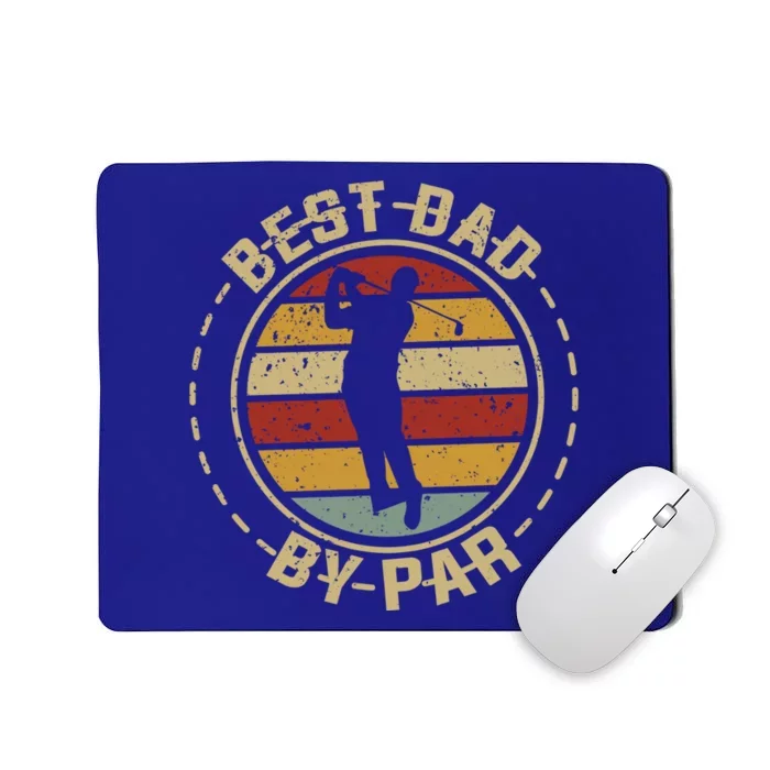 Vintage Retro Best Dad By Par Papa FatherS Day Golf Day Gift Mousepad