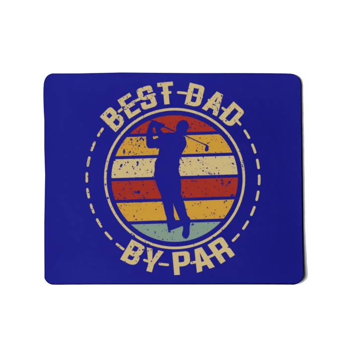 Vintage Retro Best Dad By Par Papa FatherS Day Golf Day Gift Mousepad