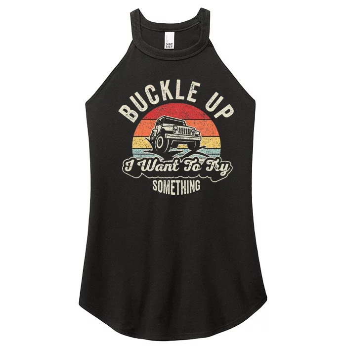 Vintage Retro Buckle Up I Want To Try Something Offroad Car Women’s Perfect Tri Rocker Tank