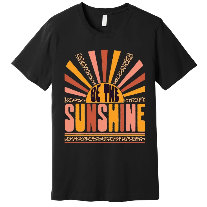 Vintage Retro Be The Sunshine  Summer Leopard Print Premium T-Shirt