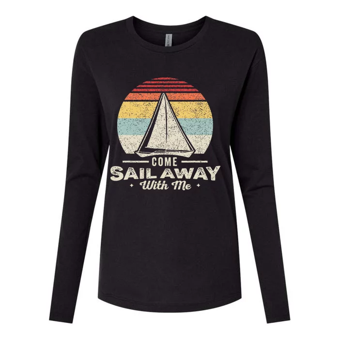 Vintage Retro Come Sail Away With Me Funny Sailing Womens Cotton Relaxed Long Sleeve T-Shirt