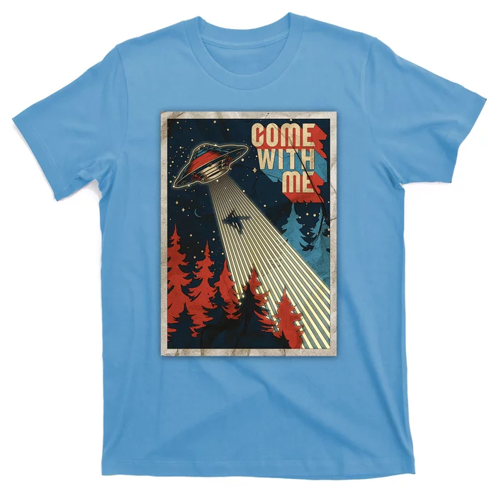 Vintage Retro Come With Me UFO Poster T-Shirt