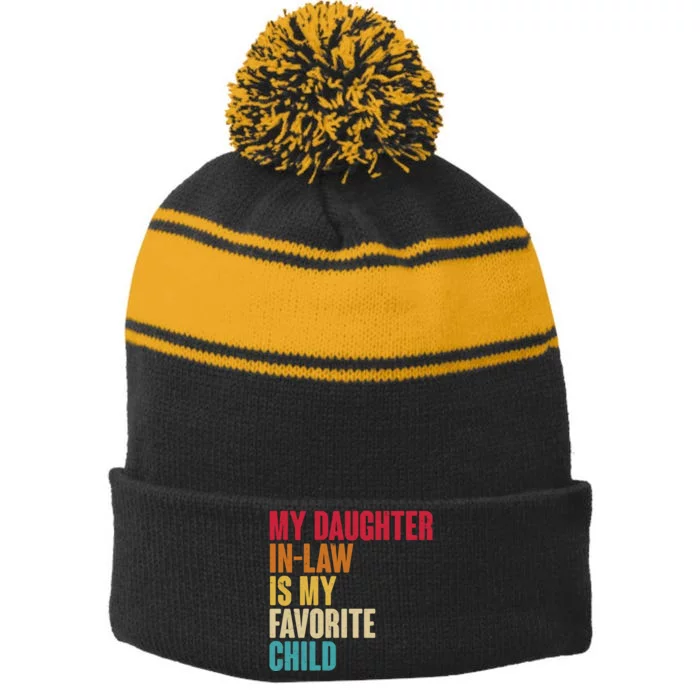 Vintage Retro Colors My Daughter In Law Is My Favorite Child Stripe Pom Pom Beanie