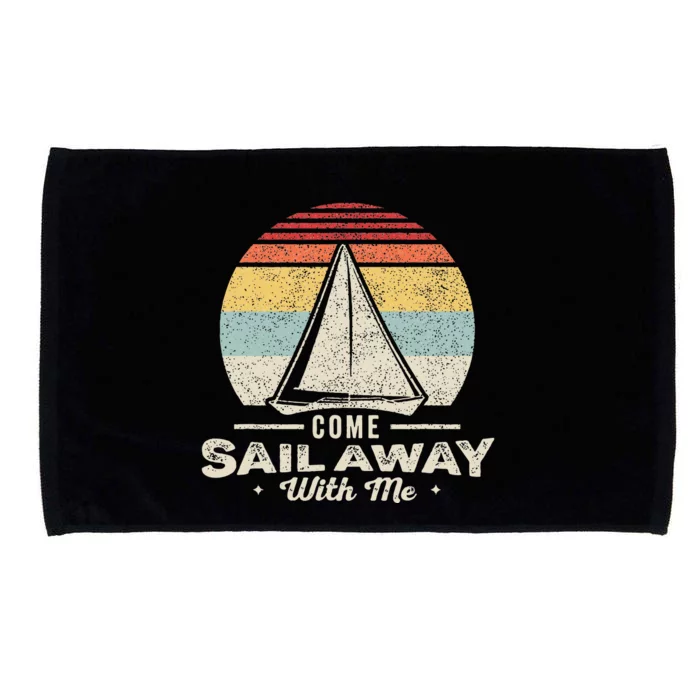 Vintage Retro Come Sail Away With Me Funny Sailing Microfiber Hand Towel