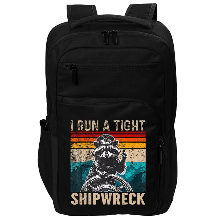 Vintage Raccoon Captain I Run A Tight Shipwreck Raccoon Impact Tech Backpack