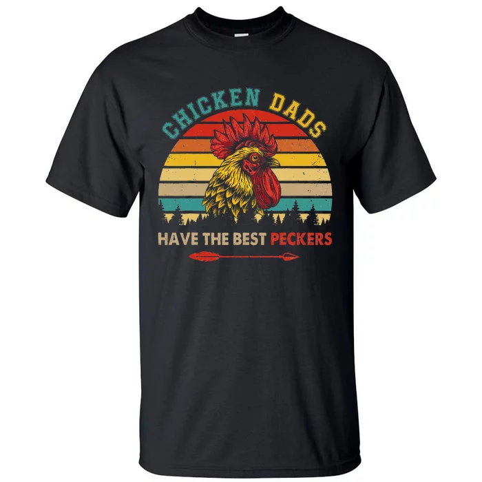 Vintage Retro Chicken Dads Have The Best Peckers Farmer Tall T-Shirt