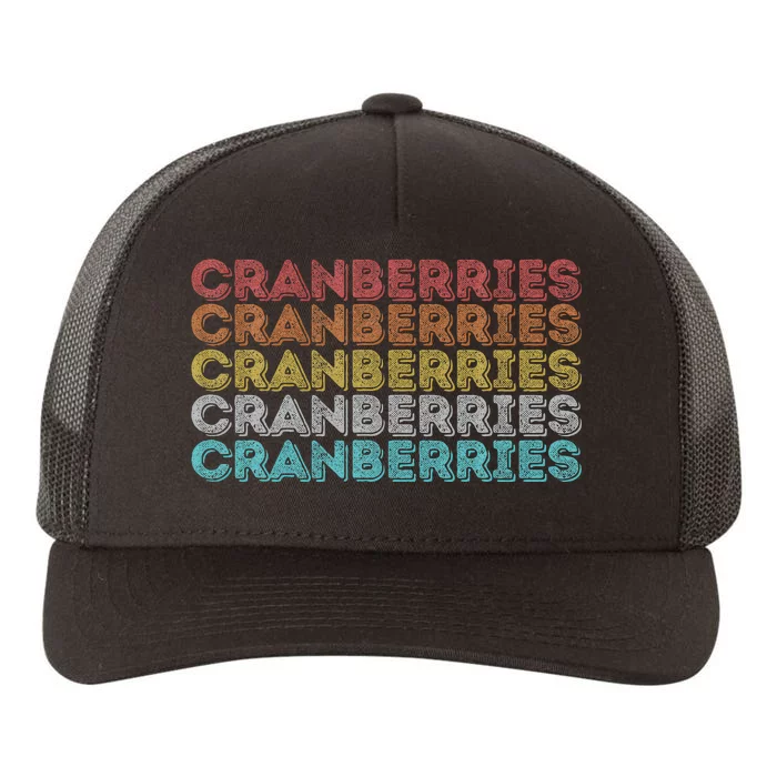 Vintage Retro Cranberries Yupoong Adult 5-Panel Trucker Hat