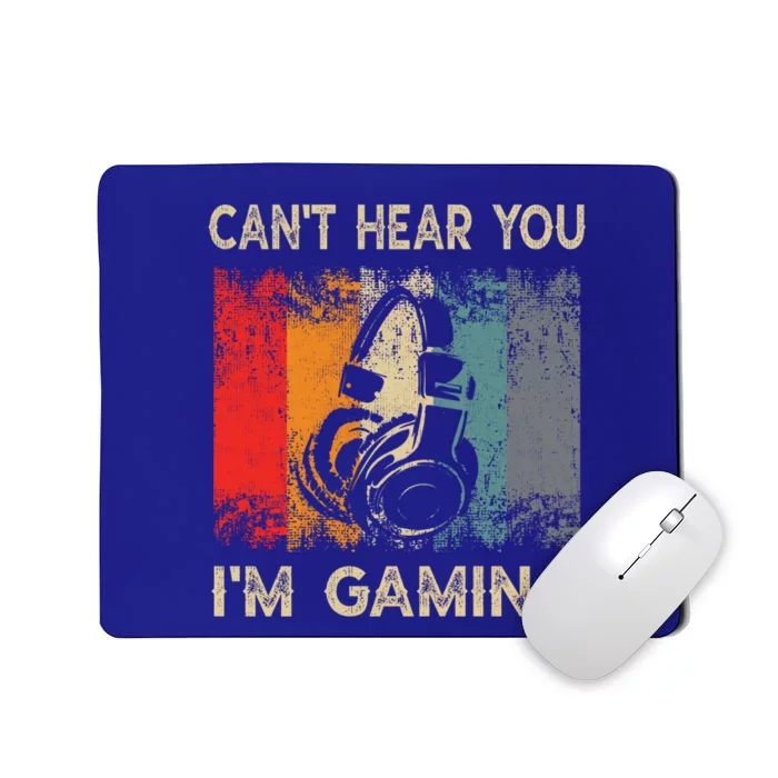 Vintage Retro Can't Hear You I'm Gaming Gift Funny Gamer Gift Mousepad