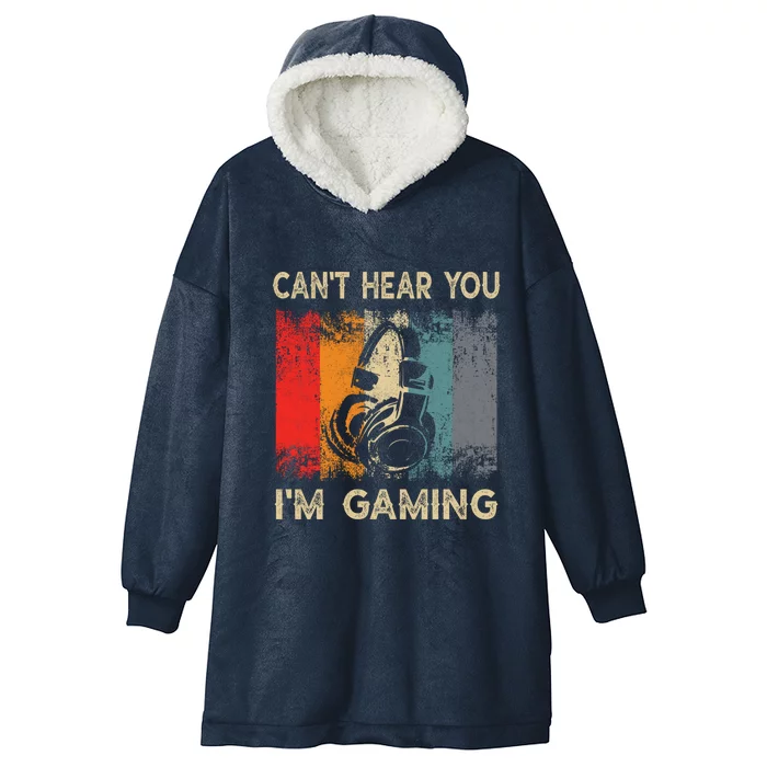 Vintage Retro Can't Hear You I'm Gaming Gift Funny Gamer Gift Hooded Wearable Blanket