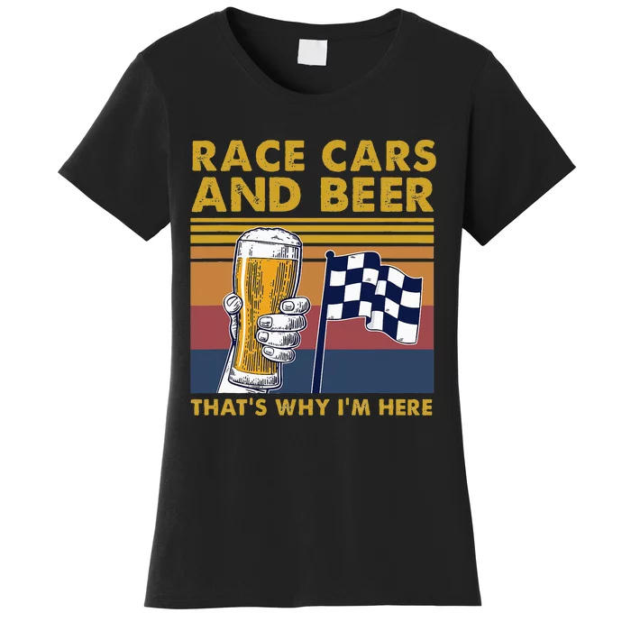 Vintage Race Cars Checkered Flag Beer That's Why I'm Here Women's T-Shirt