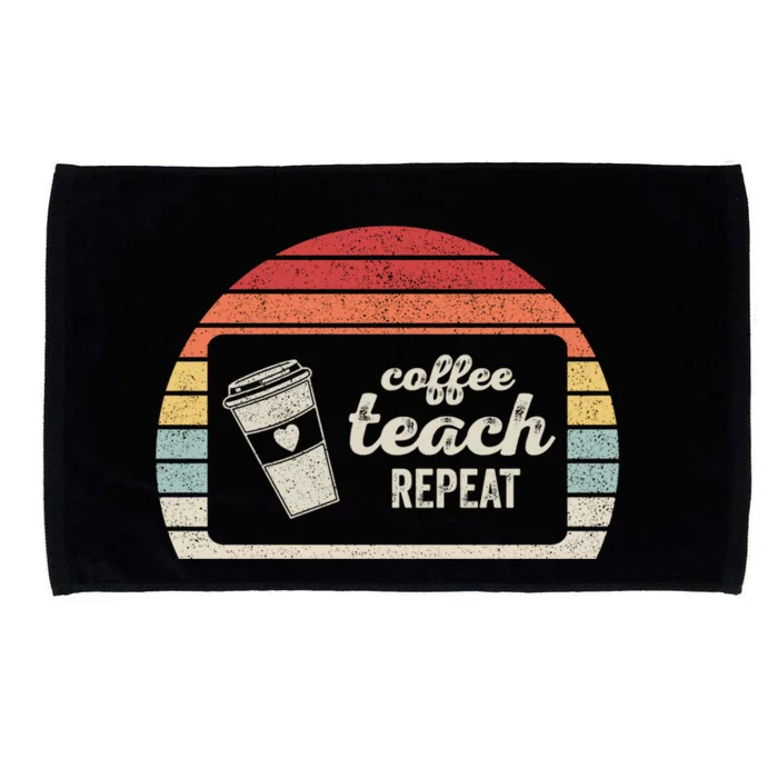 Vintage Retro Coffee Teach Repeat Coffee Lover Teache Funny Gift Microfiber Hand Towel