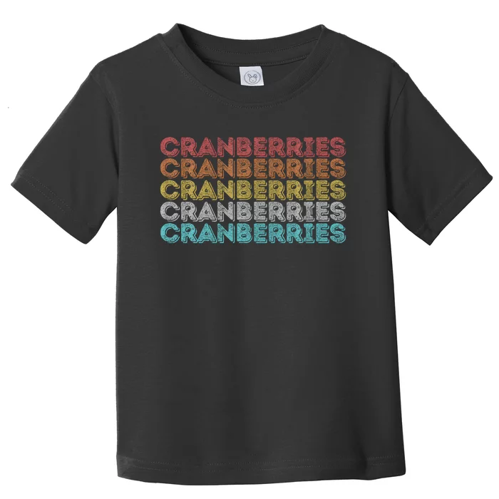 Vintage Retro Cranberries Toddler T-Shirt