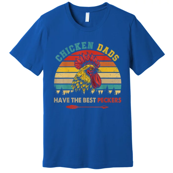 Vintage Retro Chicken Dads Have The Best Peckers Farmer Premium T-Shirt