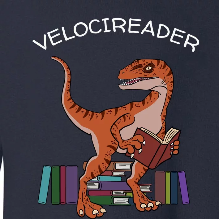 Velocireader Raptor Dinosaur Trex Bookworm Read Booklover Toddler Sweatshirt