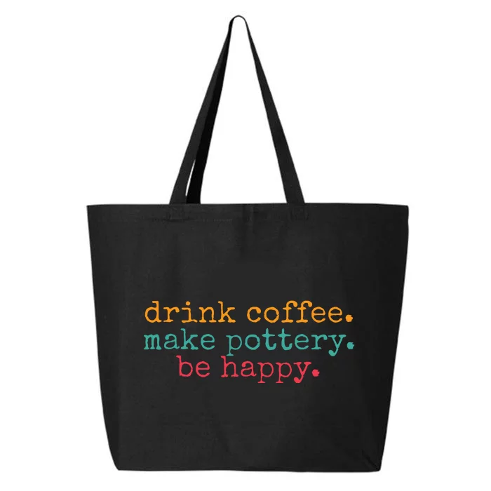 Vintage Retro Drink Coffee Make Pottery Be Happy Funny 25L Jumbo Tote