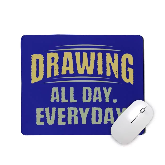 Vintage Retro Design Or Drawing All Day Everyday Gift Mousepad