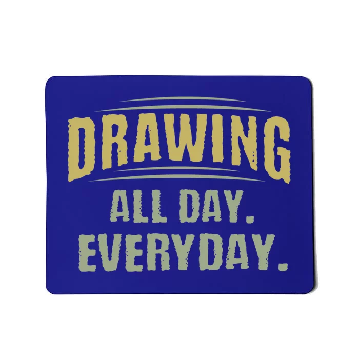 Vintage Retro Design Or Drawing All Day Everyday Gift Mousepad