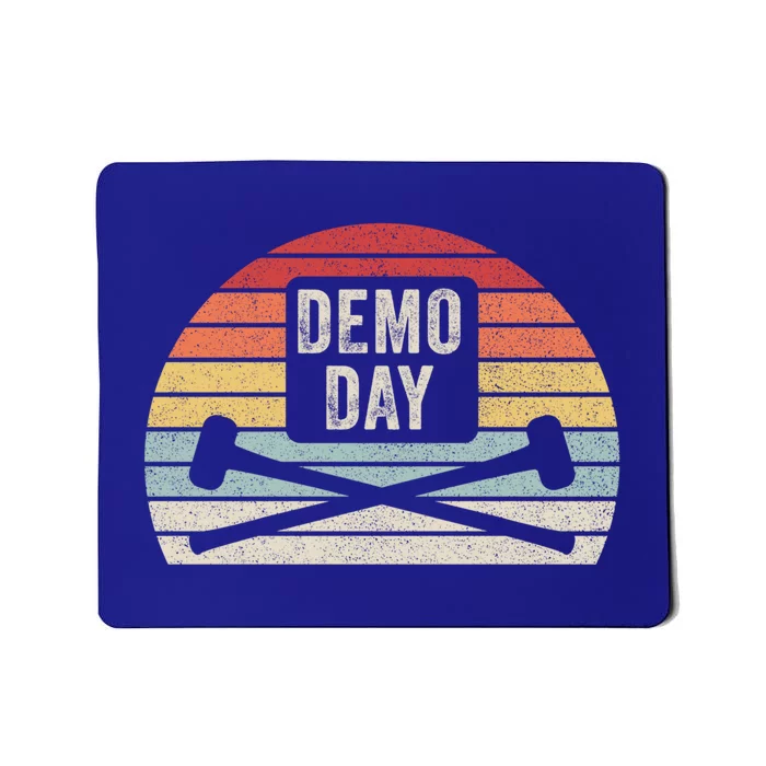 Vintage Retro Demolition Demo Day Funny Gift Mousepad