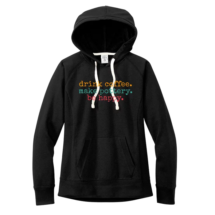 Vintage Retro Drink Coffee Make Pottery Be Happy Funny Women's Fleece Hoodie