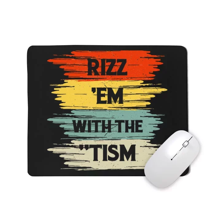 Vintage Rizz Em With The Tism Saying Autism Autistic Mousepad