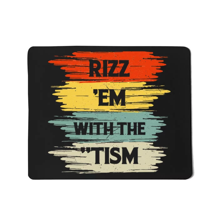 Vintage Rizz Em With The Tism Saying Autism Autistic Mousepad