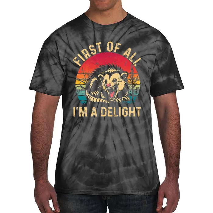 Vintage Retro First Of All IM A Delight Angry Possum Tie-Dye T-Shirt