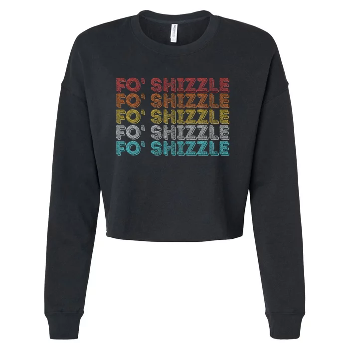 Vintage Retro Fo Shizzle Cropped Pullover Crew