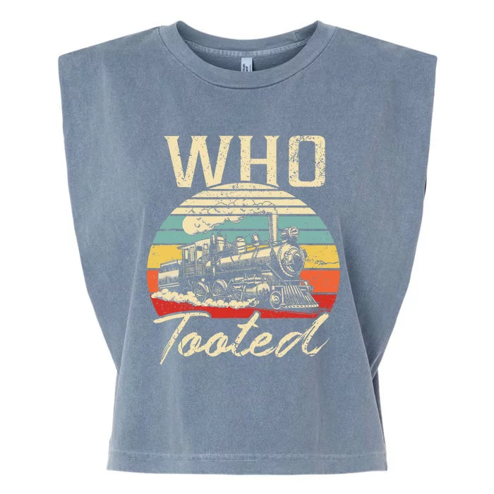 Vintage Retro Funny Train Lover Who Tooted Train Garment-Dyed Women's Muscle Tee