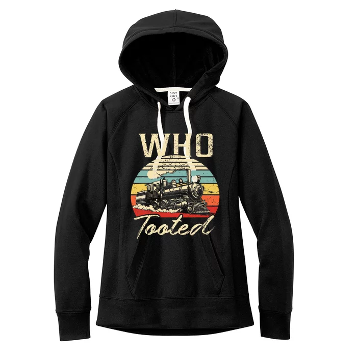 Vintage Retro Funny Train Lover Wo Who Tooted Train Women's Fleece Hoodie