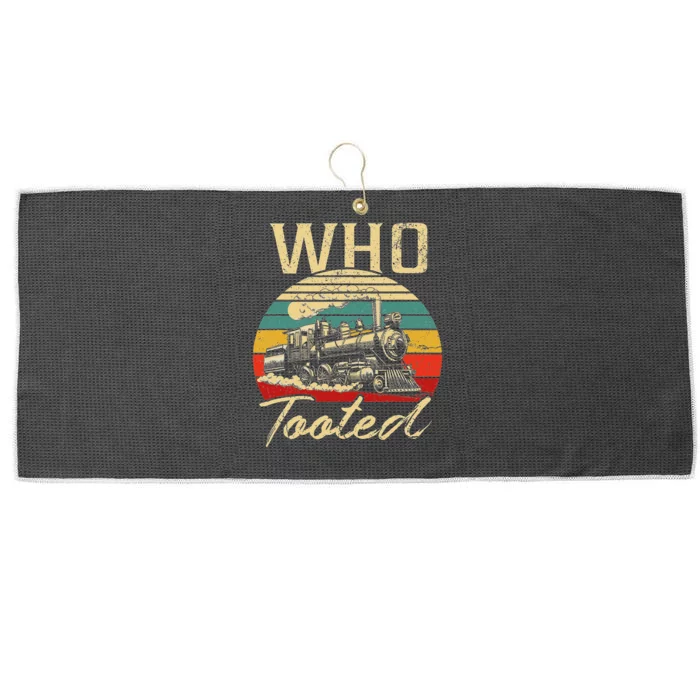 Vintage Retro Funny Train Lover Who Tooted Train Large Microfiber Waffle Golf Towel