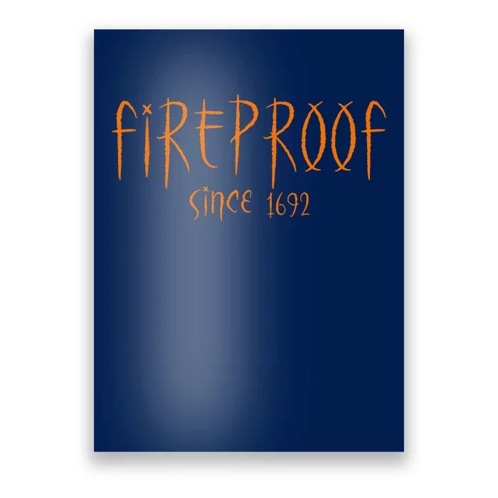 Vintage Retro Fireproof Since 1692 Witch Halloween Saying Poster