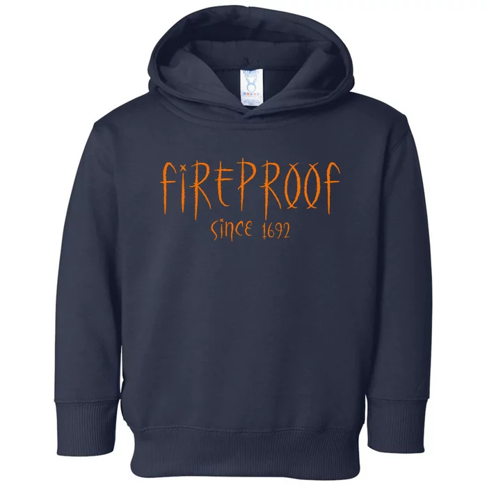 Vintage Retro Fireproof Since 1692 Witch Halloween Saying Toddler Hoodie