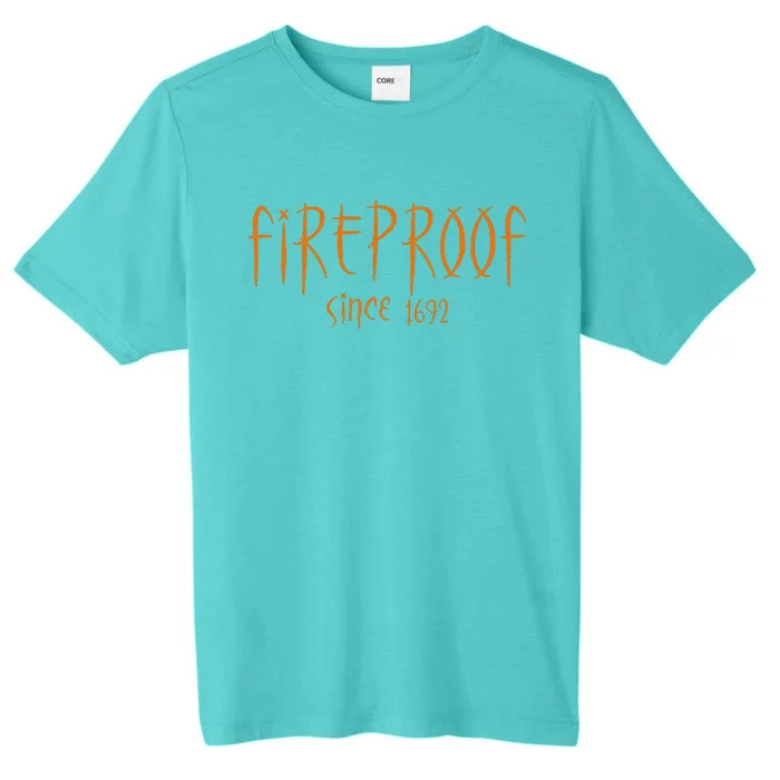 Vintage Retro Fireproof Since 1692 Witch Halloween Saying ChromaSoft Performance T-Shirt