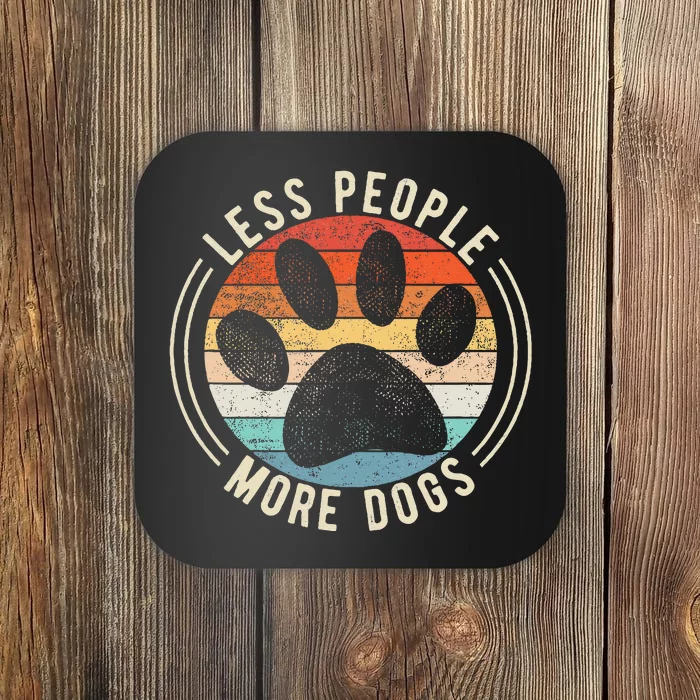 Vintage Retro Funny Sayings Dog Lover Less People More Dogs Coaster