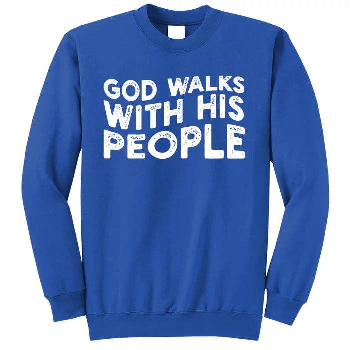 Vintage Retro God Walks With His People World Refugee Day Gift Tall Sweatshirt