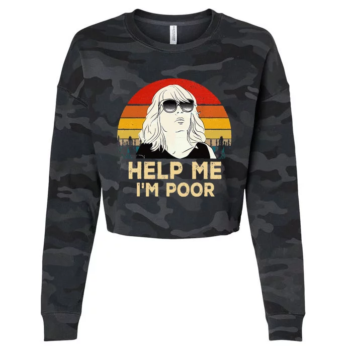 Vintage Retro Help Me Please Im Poor Funny Saying Cropped Pullover Crew