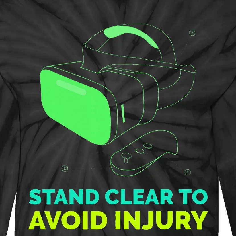 Virtual Reality Hazard Vr Stay Clear To Avoid Injury Tie-Dye Long Sleeve Shirt