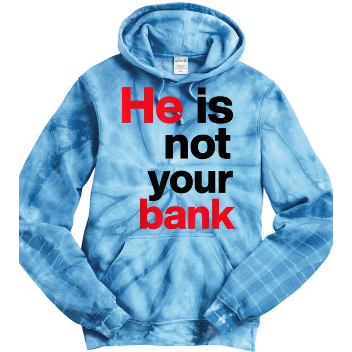 Vintage Retro He Is Not Your Bank Tie Dye Hoodie