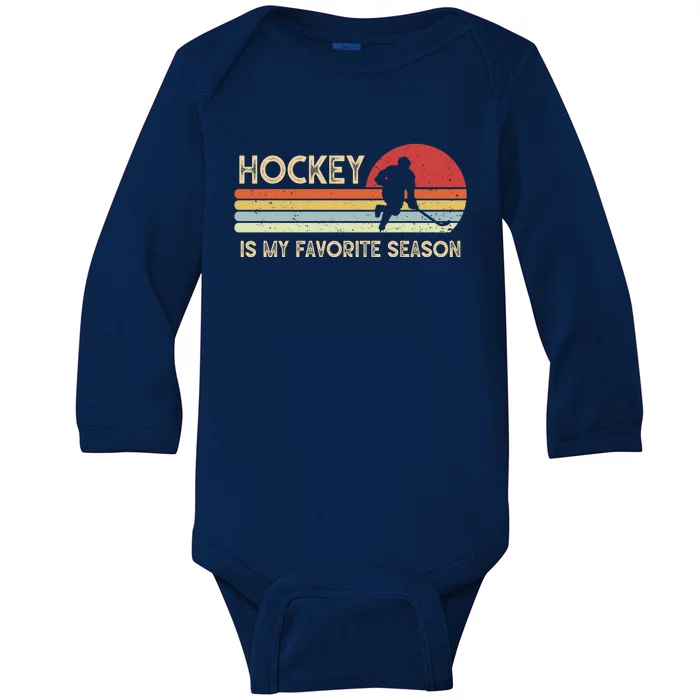 Vintage Retro Hockey Is My Favorite Season Funny Hockey Gift Cute Gift Baby Long Sleeve Bodysuit