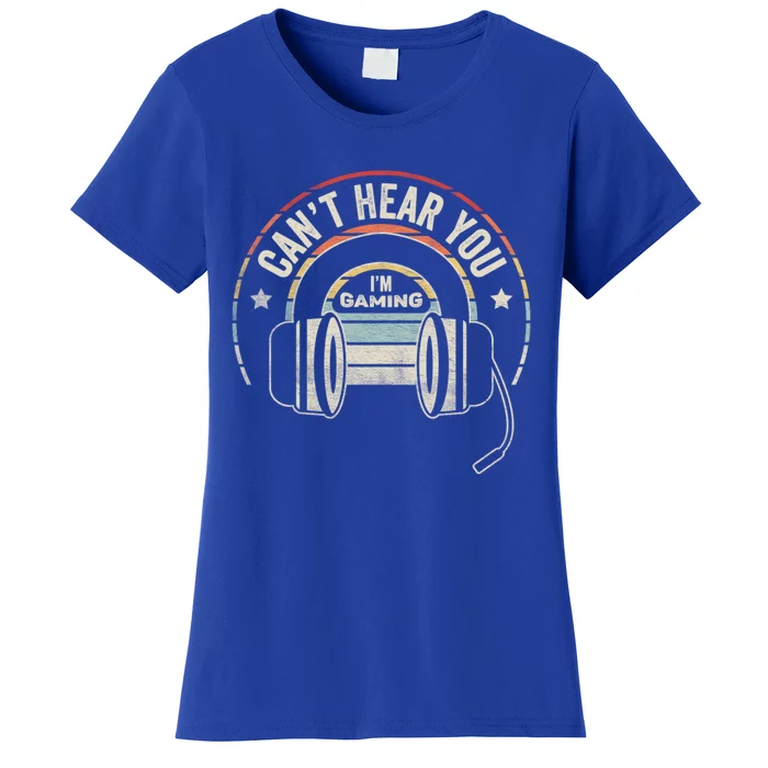 Vintage Retro Headset Can't Hear You I'm Gaming Funny Gamer Gift Women's T-Shirt