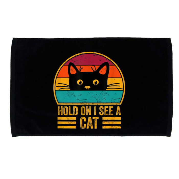 Vintage Retro Hold On I See A Cat Funny Cat Lovers Sayings Microfiber Hand Towel