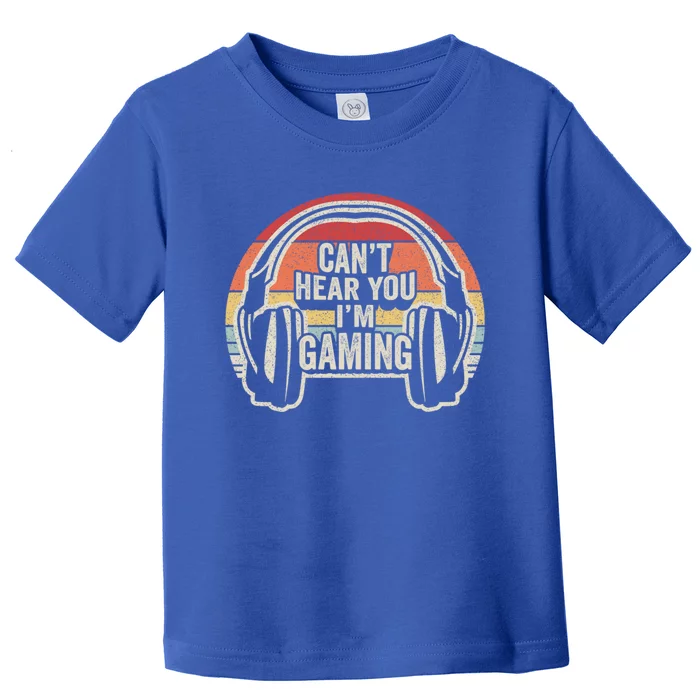 Vintage Retro Headset Can't Hear You I'm Gaming Funny Gamer Great Gift Toddler T-Shirt