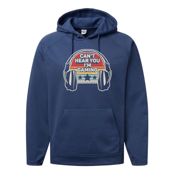 Vintage Retro Headset Can't Hear You I'm Gaming Funny Gamer Gift Performance Fleece Hoodie