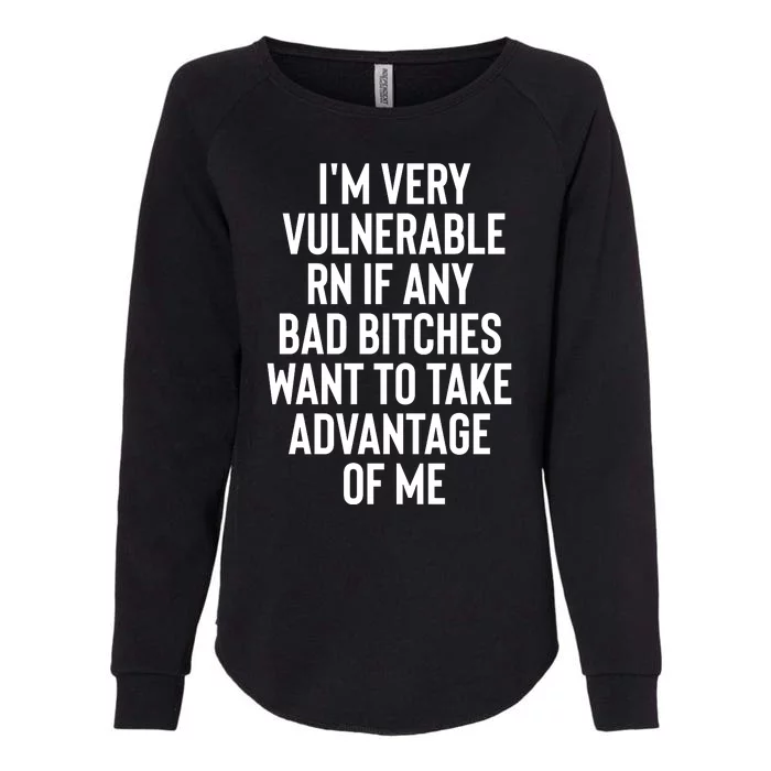 Vulnerable RN I'm Verry Any Bad Bitches Womens California Wash Sweatshirt