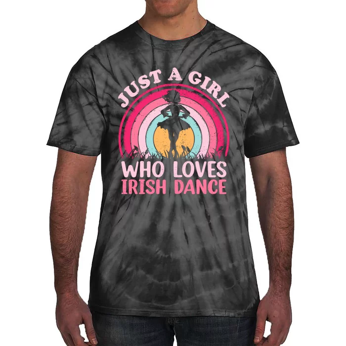 Vintage Retro Irish Dance Just A Girl Who Loves Irish Dance Tie-Dye T-Shirt